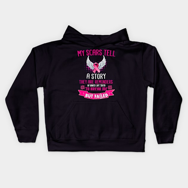 Support Breast Cancer Awareness Scars Tell A Story Product Kids Hoodie by Linco